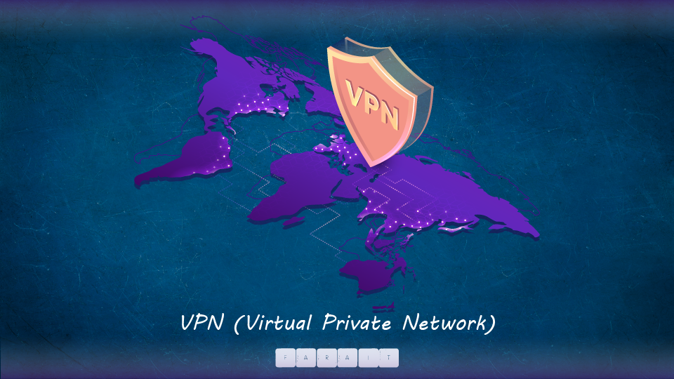 VPN(Virtual Private Network) چیست؟